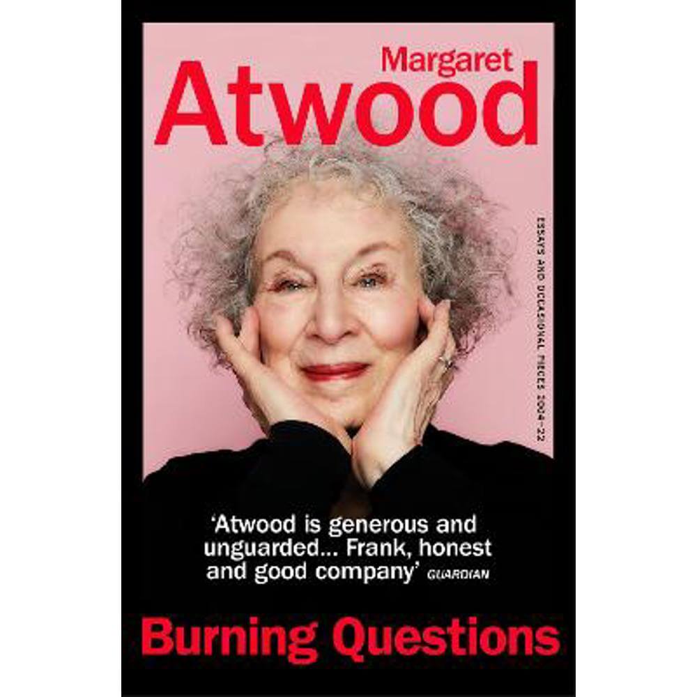 Burning Questions: The Sunday Times bestseller from Booker prize winner Margaret Atwood (Paperback)